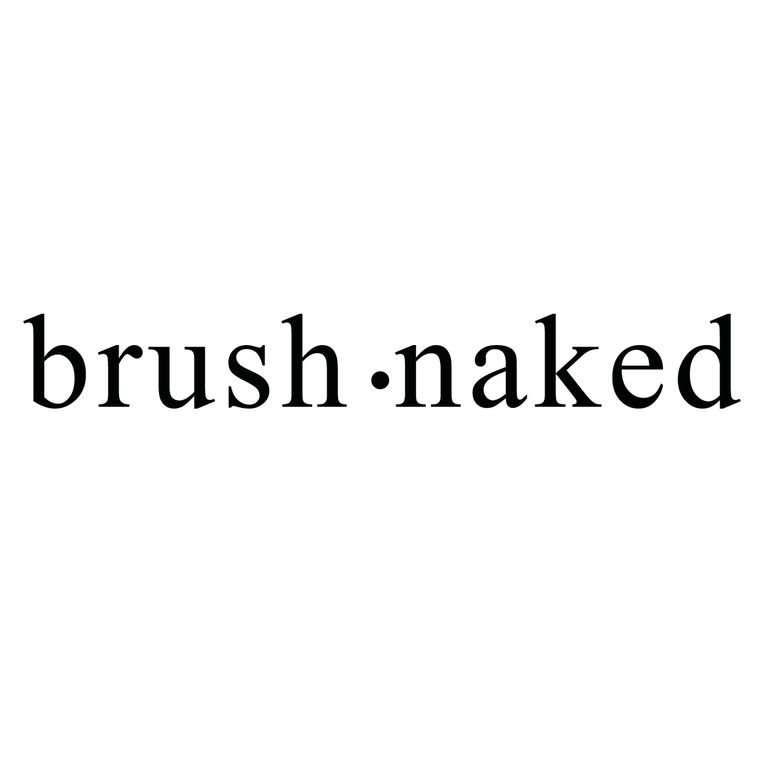Brush Naked